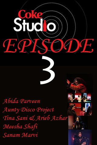 Coke Studio 2010 Episode 3 â€˜Conceptionâ€™ airs 04 July 2010!